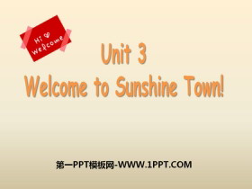 《Welcome to Sunshine Town》PPT