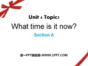《What time is it now?》SectionA PPT