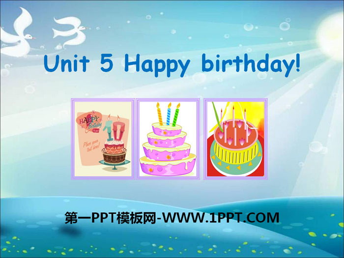 《Happy birthday!》PPT下载
