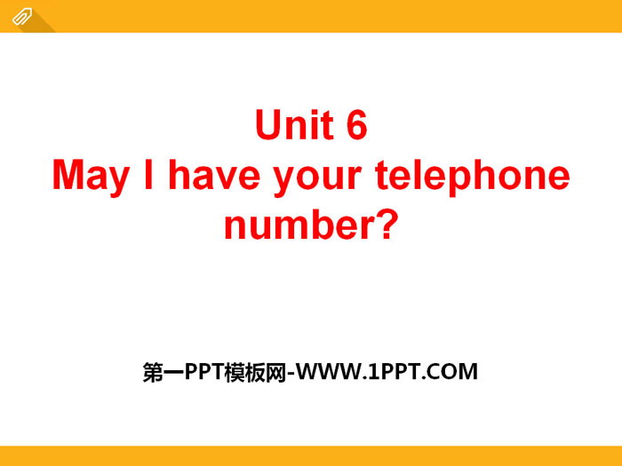 《May I have your telephone number?》PPT