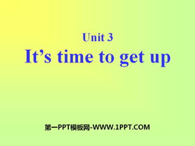 《It/s time to get up》PPT课件