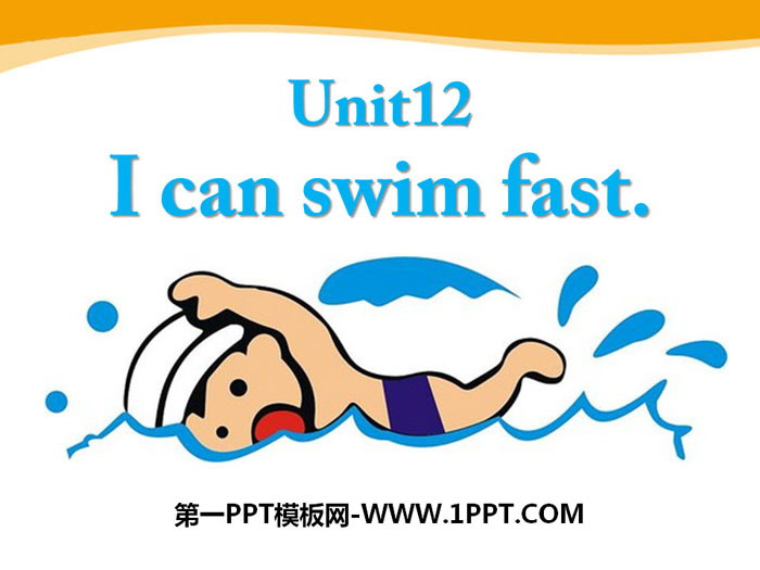 《I can swim very fast》PPT课件