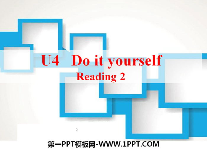 《Do it yourself》ReadingPPT课件