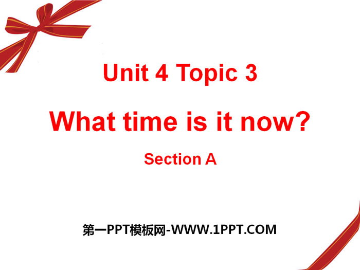 《What time is it now?》SectionC PPT