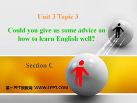 《Could you give us some advice on how to learn English well?》SectionC PPT