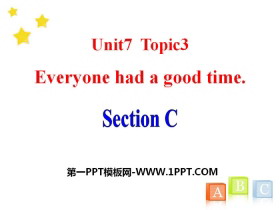 《Everyone had a good time》SectionC PPT