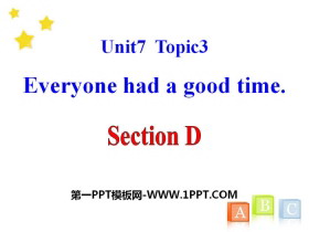《Everyone had a good time》SectionD PPT