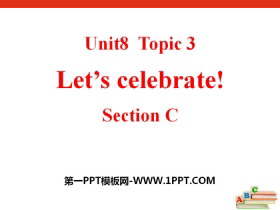 《Let/s celebrate》SectionC PPT