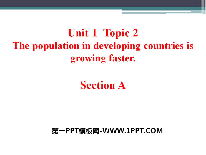 《The population in developing countries is growing faster》SectionA PPT