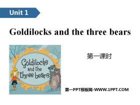 《Goldilocks and the three bears》PPT(第一课时)