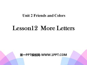 《More Letters》Friends and Colours PPT