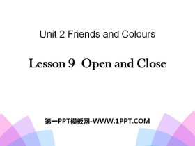 《Open and Close》Friends and Colours PPT