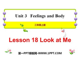 《Look at Me!》Feelings and Body PPT课件
