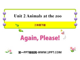 《Again,Please!》Animals at the zoo PPT
