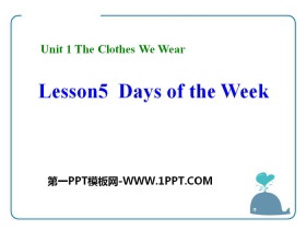 《Days of the Week》The Clothes We Wear PPT课件下载