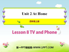 《TV and Phone》At Home PPT课件