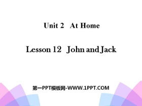 《John and Jack》At Home PPT