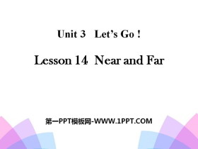 《Near and Far》Let/s Go! PPT