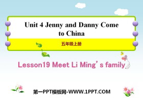 《Meet Li Ming/s Family》Jenny and Danny Come to China PPT教学课件