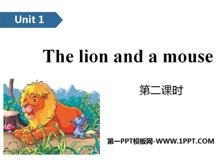 《The lion and a mouse》PPT(第二课时)
