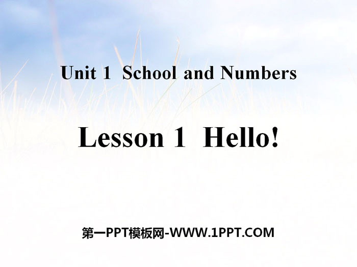 《Hello!》School and Numbers PPT教学课件