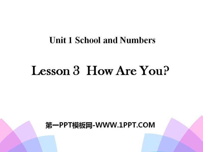 《How Are You?》School and Numbers PPT