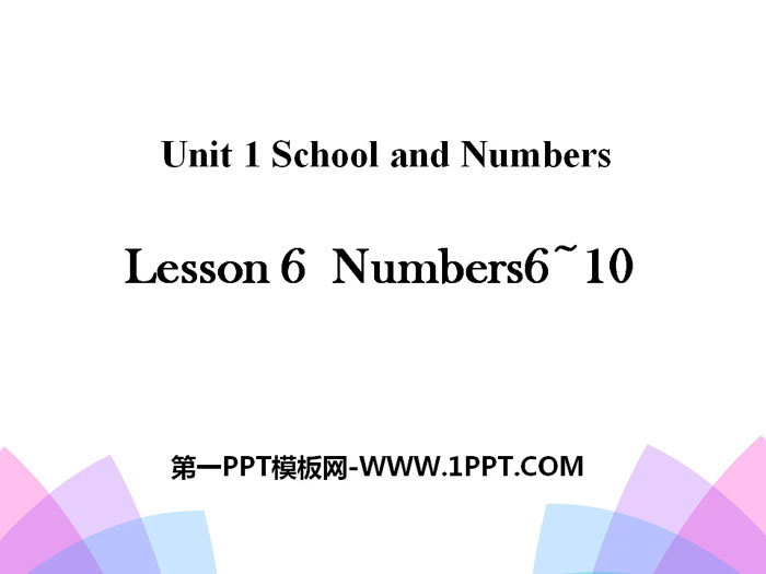 《Numbers6~10》School and Numbers PPT