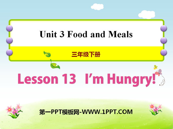 《I\m Hungry!》Food and Meals PPT