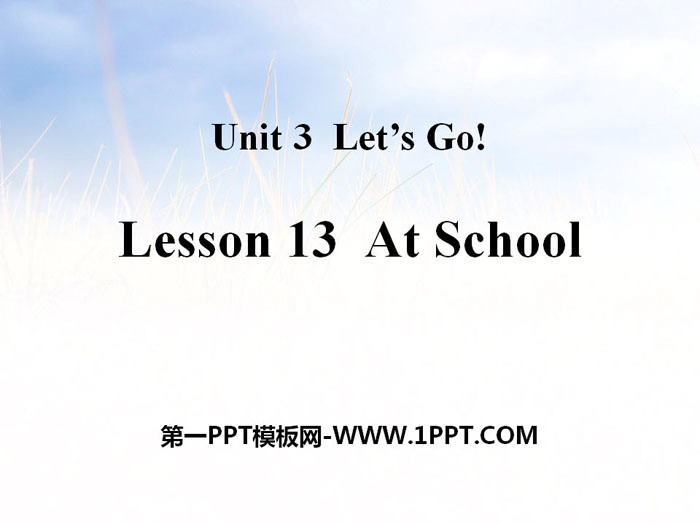 《At School》Let\s Go! PPT教学课件