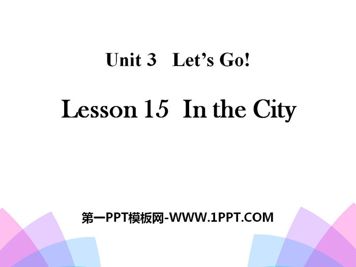《In the City》Let\s Go! PPT