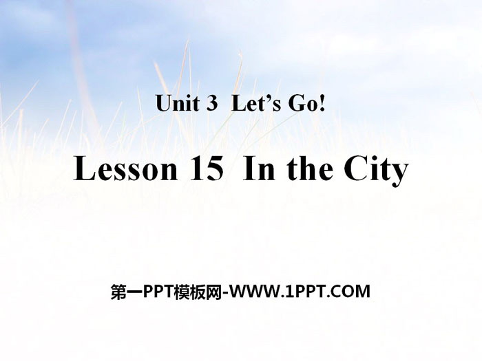 《In the City》Let\s Go! PPT教学课件