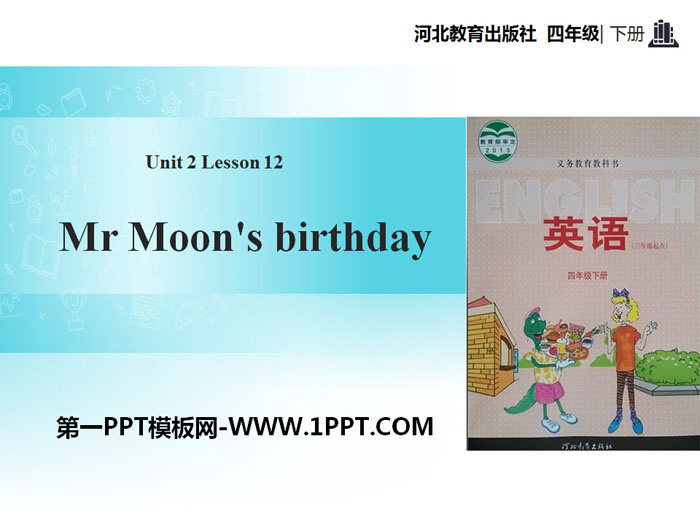 《Mr.Moon\s Birthday》Days and Months PPT教学课件
