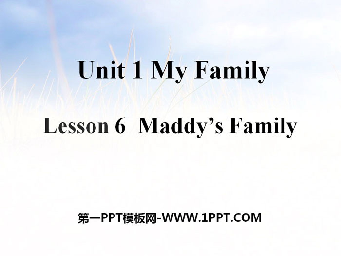 《Maddy\s Family》My Family PPT课件