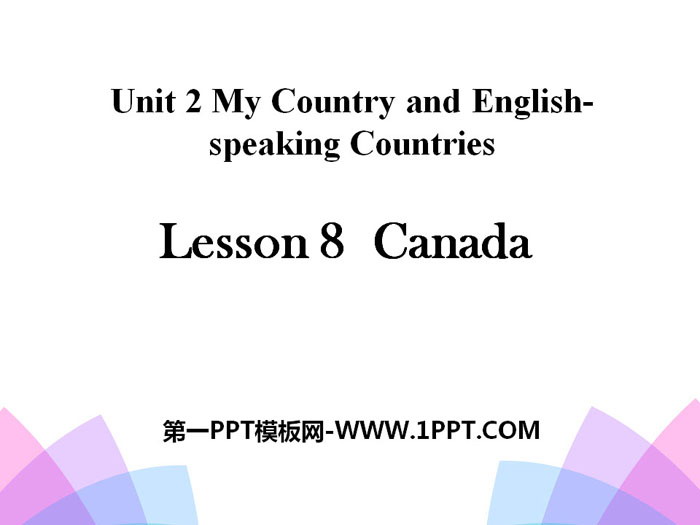 《Canada》My Country and English-speaking Countries PPT