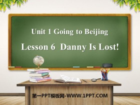 《Danny Is Lost!》Going to Beijing PPT课件