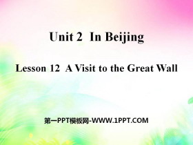 《A Visit to the Great Wall》In Beijing PPT