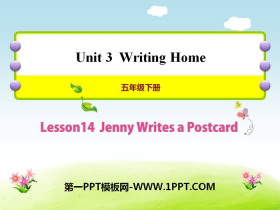 《Jenny Writes a Postcard》Writing Home PPT课件