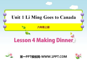 《Making Dinner》Li Ming Goes to Canada PPT教学课件