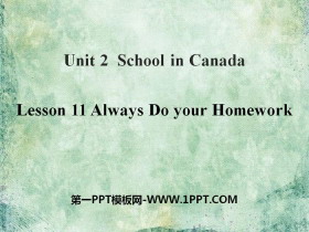 《Always Do Your Homework!》School in Canada PPT课件