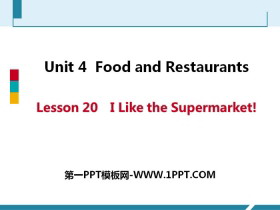 《I like the Supermarket!》Food and Restaurants PPT免费课件