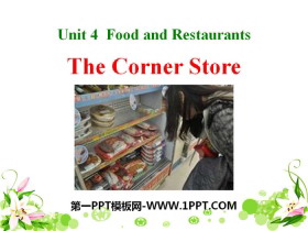 《The Corner Store》Food and Restaurants PPT