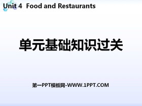 《单元基础知识过关》Food and Restaurants PPT