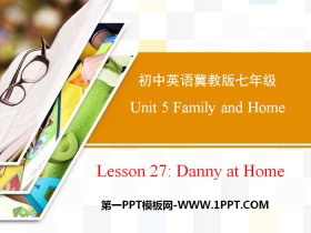 《Danny at Home》Family and Home PPT