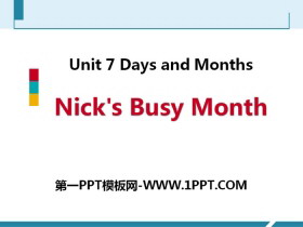 《Nick/s Busy Month》Days and Months PPT教学课件