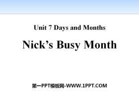 《Nick/s Busy Month》Days and Months PPT免费课件