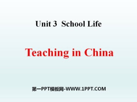 《Teaching in China》School Life PPT课件
