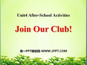 《Join Our Club!》After-School Activities PPT课件