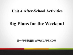 《Big Plans for the Weekend》After-School Activities PPT下载