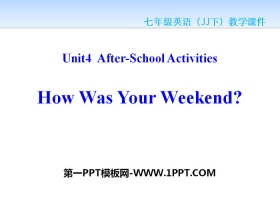 《How Was Your Weekend?》After-School Activities PPT课件下载