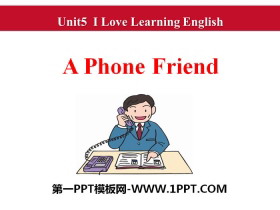 《A Phone Friend》I Love Learning English PPT